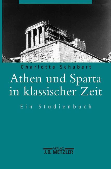 Cover: 9783476019400 | Athen und Sparta in klassischer Zeit | Ein Studienbuch | Schubert