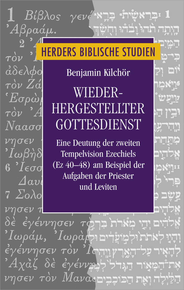 Cover: 9783451377952 | Wiederhergestellter Gottesdienst | Benjamin Kilchör | Buch | 2020