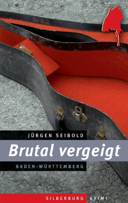 Cover: 9783842514270 | Brutal vergeigt | Ein Baden-Württemberg-Krimi | Jürgen Seibold | Buch