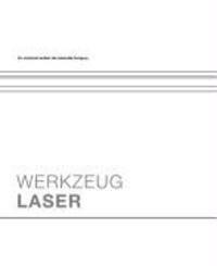 Cover: 9783834330529 | Werkzeug Laser | Ein Lichtstrahl erobert die industrielle Fertigung