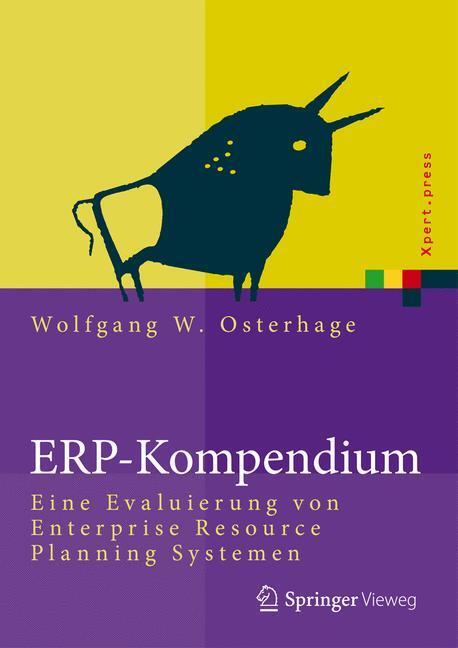 Cover: 9783642358845 | ERP-Kompendium | Wolfgang W. Osterhage | Buch | Xpert.press | xiii