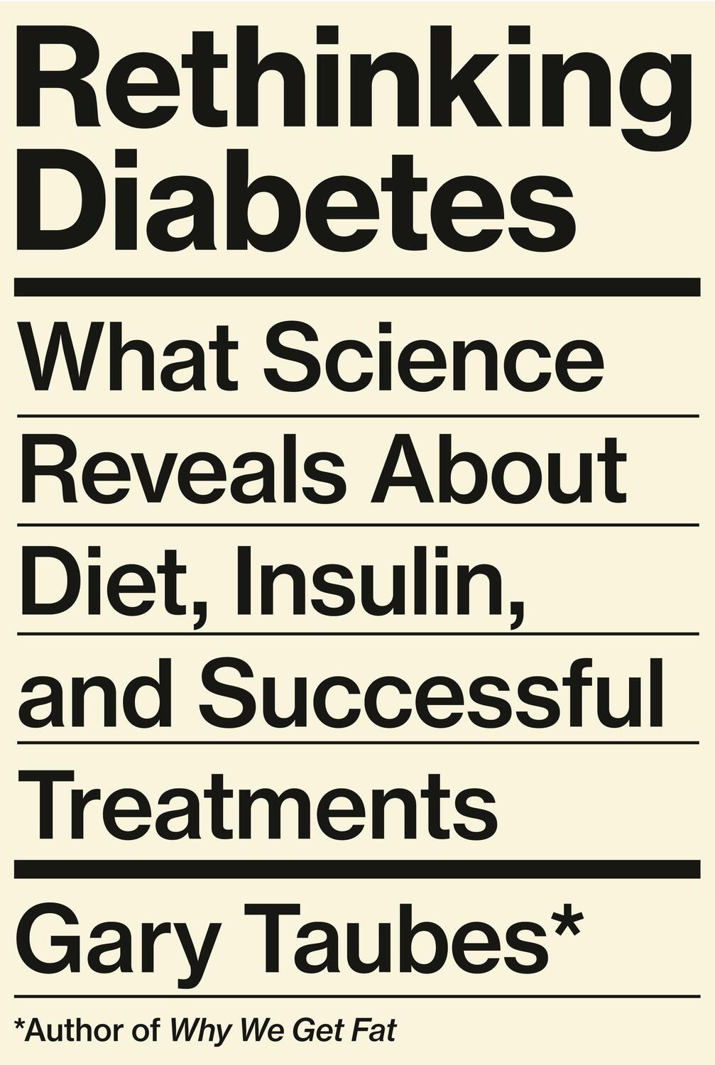 Cover: 9780525520085 | Rethinking Diabetes | Gary Taubes | Buch | Englisch | 2024