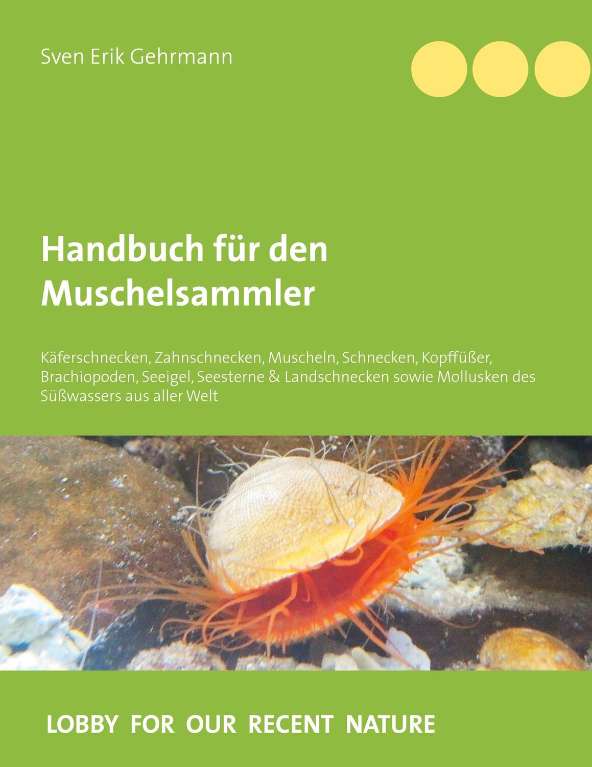 Cover: 9783751931779 | Handbuch für den Muschelsammler | Sven Erik Gehrmann | Buch | 360 S.
