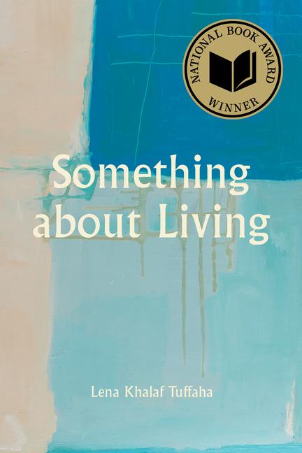 Cover: 9781629222738 | Something about Living | National Book Award Winner | Tuffaha | Buch