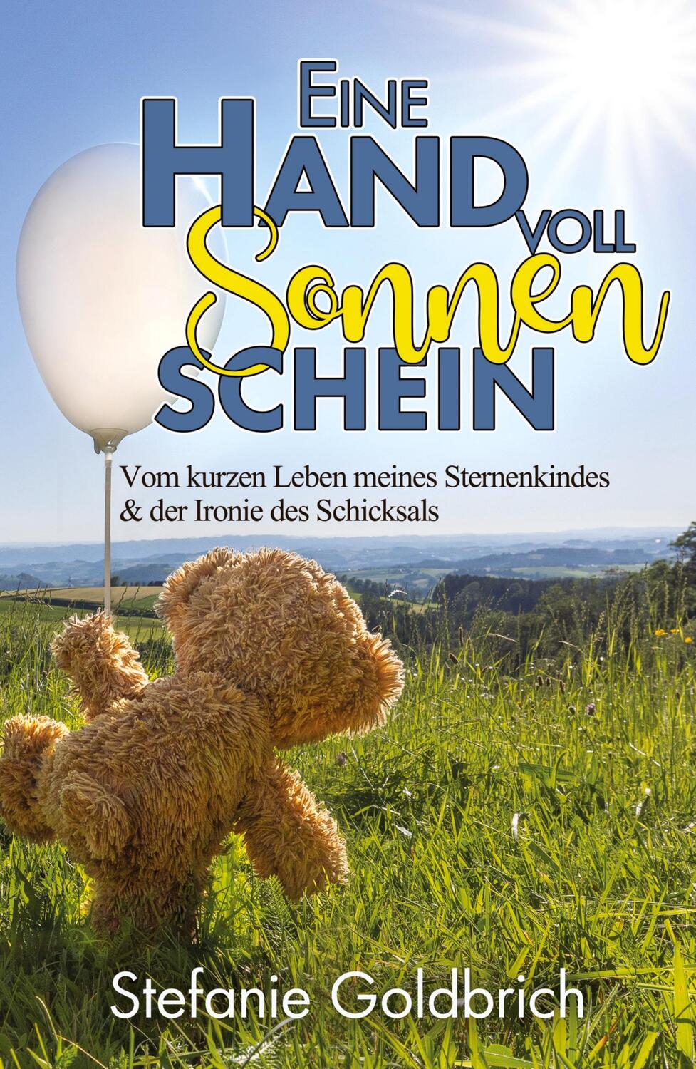 Cover: 9783956812354 | Eine Handvoll Sonnenschein | Stefanie Goldbrich | Taschenbuch | 380 S.