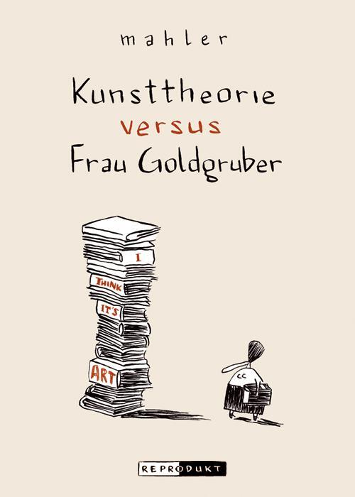 Cover: 9783938511329 | Kunsttheorie versus Frau Goldgruber | Nicolas Mahler | Taschenbuch