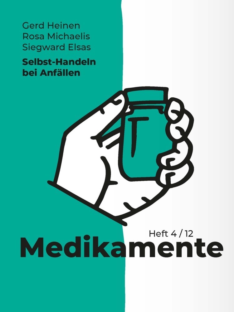 Cover: 9783958536593 | Selbst-Handeln bei Anfällen | Medikamente | Gerd Heinen (u. a.) | Buch