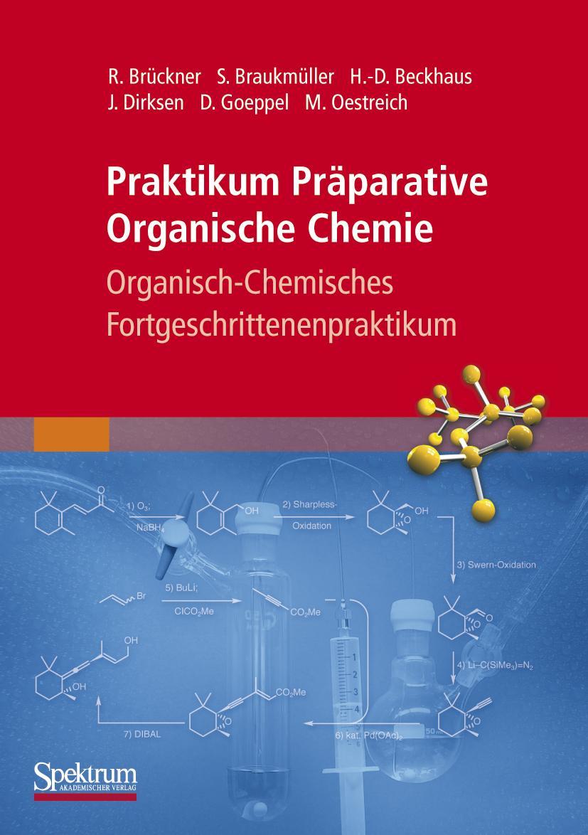 Cover: 9783827419811 | Praktikum Präparative Organische Chemie | Reinhard Brückner (u. a.)