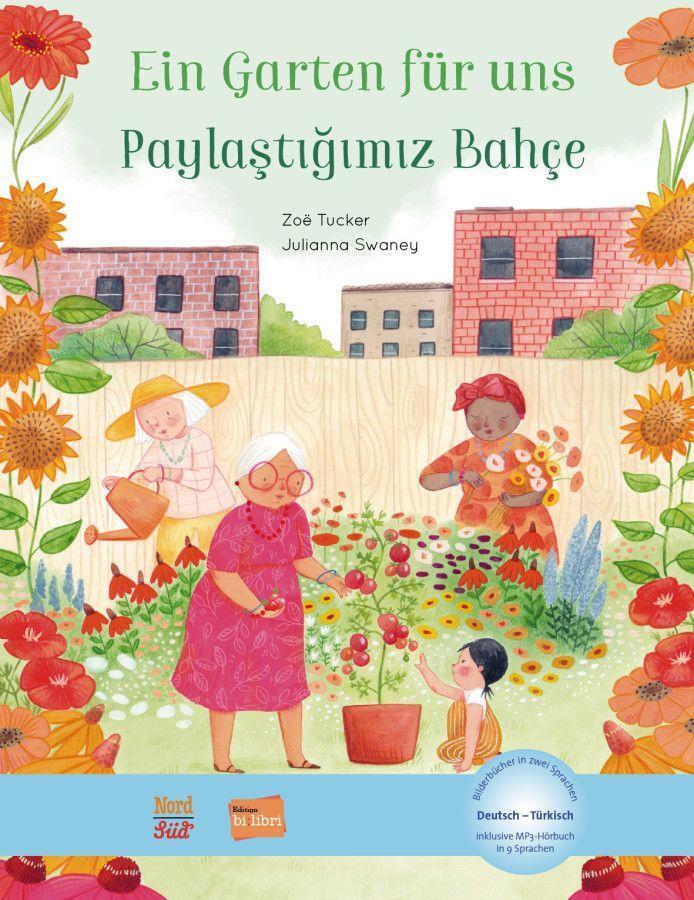 Cover: 9783193596024 | Ein Garten für uns. Deutsch-Türkisch | Julianna Swaney | Buch | 28 S.