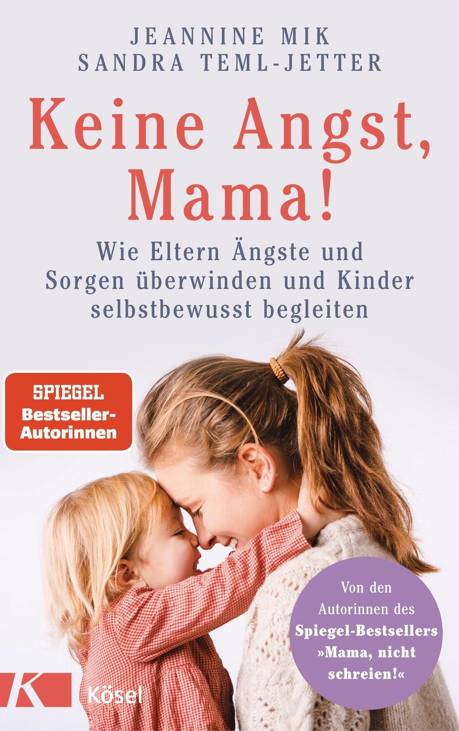 Cover: 9783466311576 | Keine Angst, Mama! | Jeannine Mik (u. a.) | Taschenbuch | 240 S.