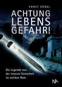 Cover: 9783945751466 | Achtung Lebensgefahr! | Ernst Künzl | Buch | 128 S. | Deutsch | 2016