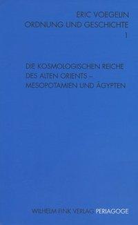 Cover: 9783770535842 | Die kosmologischen Reiche des Alten Orients - Mesopotamien und Ägypten