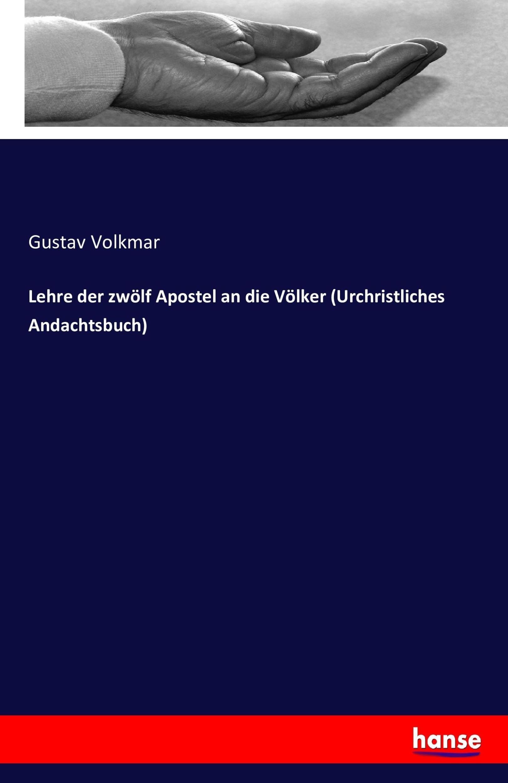 Cover: 9783743353183 | Lehre der zwölf Apostel an die Völker (Urchristliches Andachtsbuch)