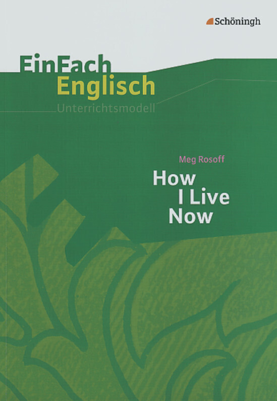 Cover: 9783140412537 | EinFach Englisch Unterrichtsmodelle | Meg Rosoff: How I Live Now