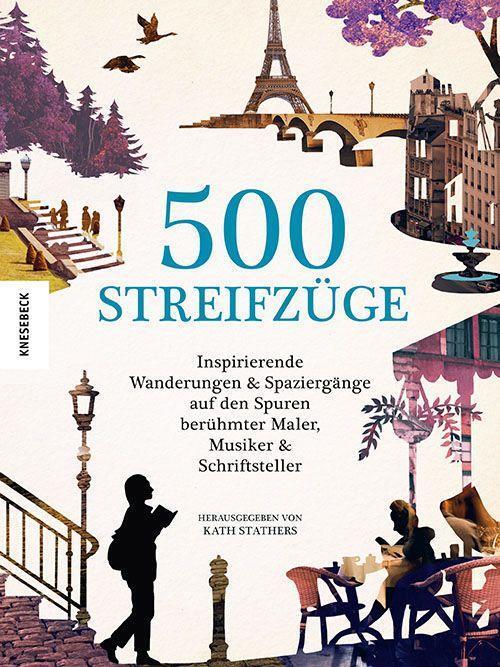 Cover: 9783957288486 | 500 Streifzüge | Kath Stathers | Taschenbuch | 400 S. | Deutsch | 2024