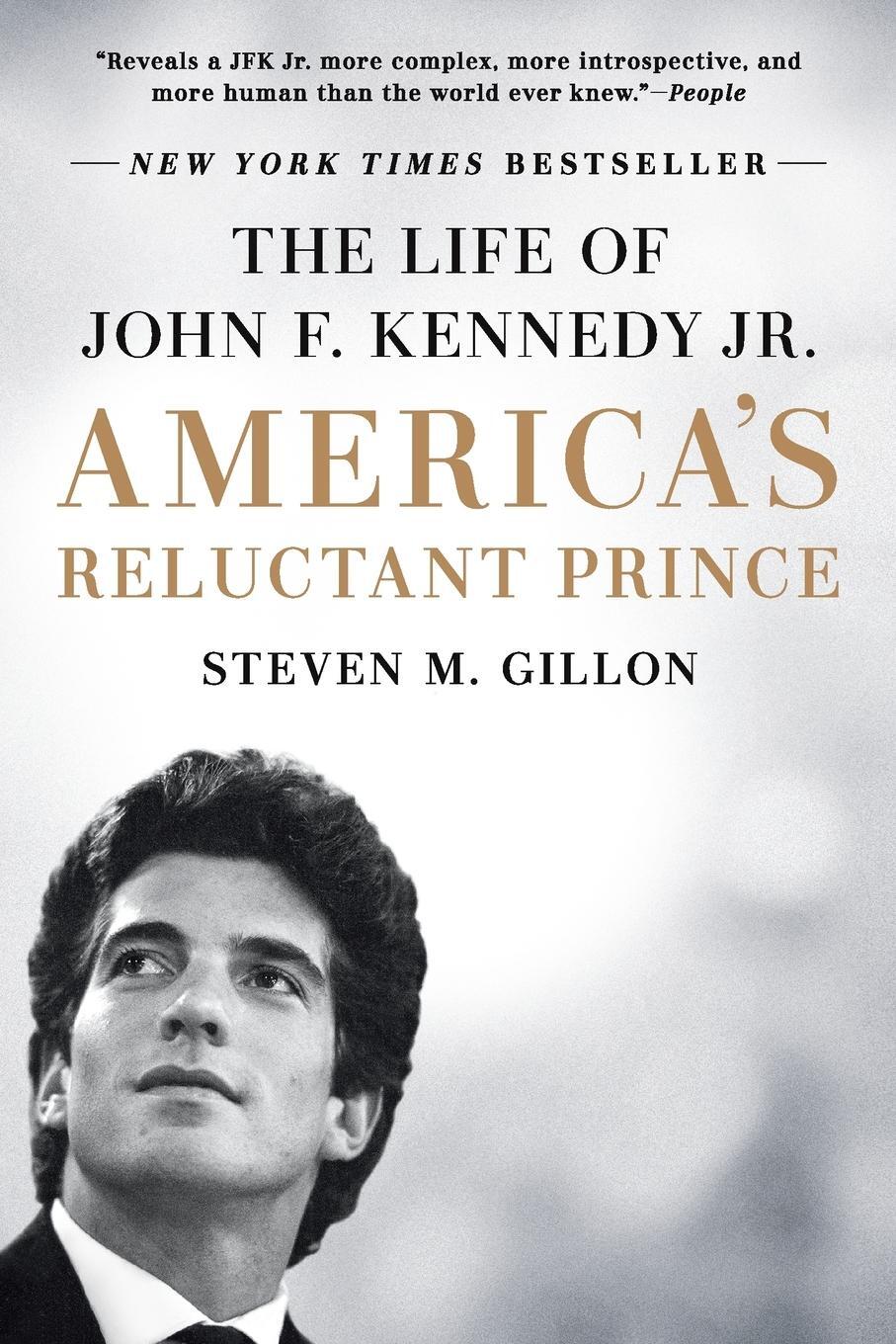 Cover: 9781524742409 | America's Reluctant Prince | The Life of John F. Kennedy Jr. | Gillon