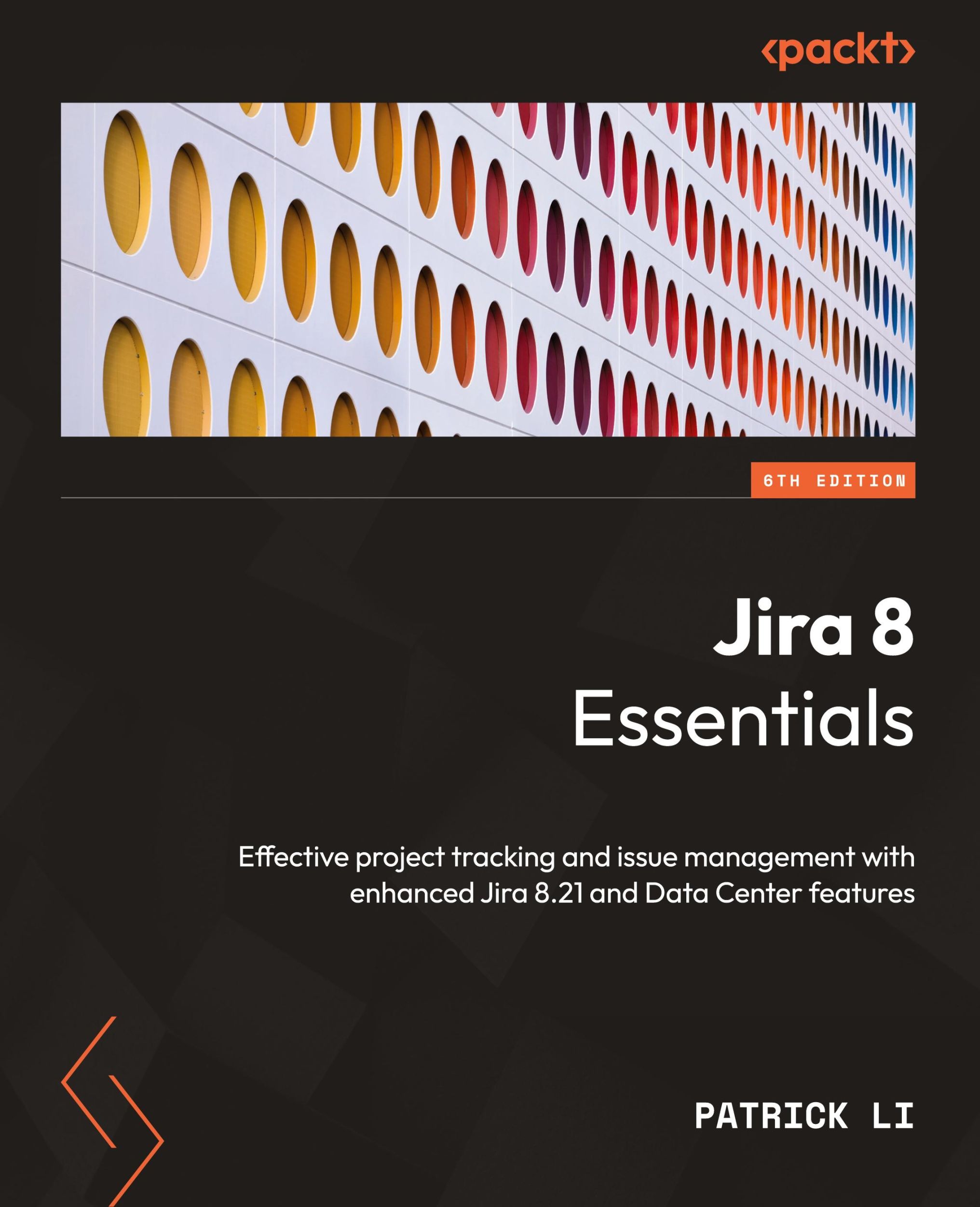 Cover: 9781803232652 | Jira 8 Essentials - Sixth Edition | Patrick Li | Taschenbuch | 2022