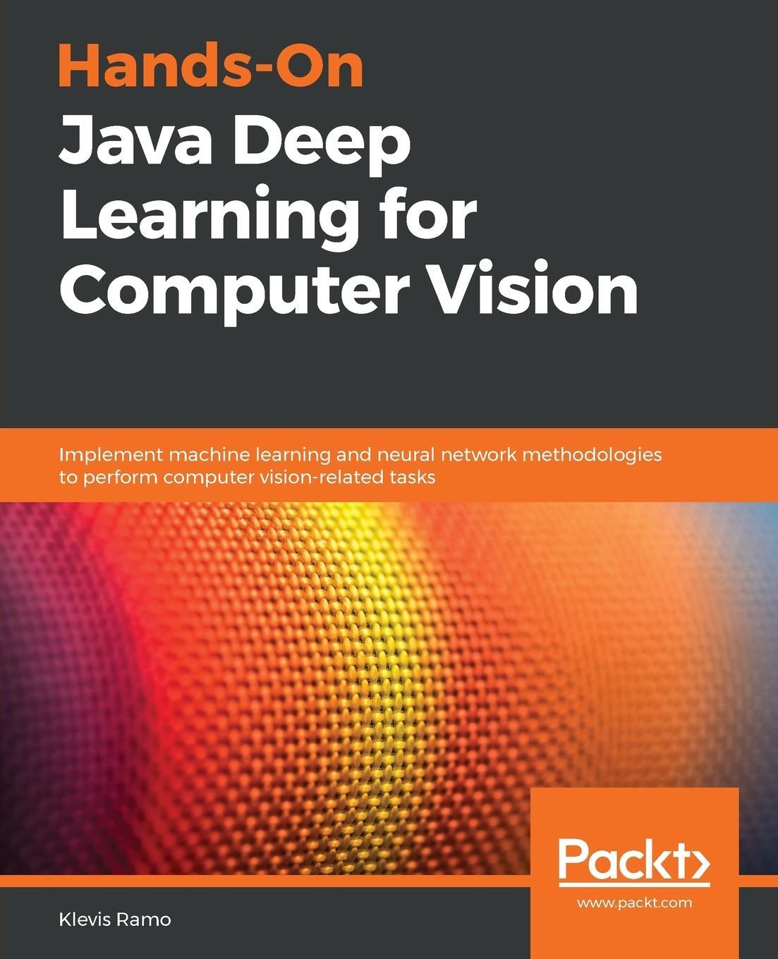 Cover: 9781789613964 | Hands-On Java Deep Learning for Computer Vision | Klevis Ramo | Buch