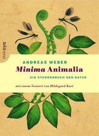 Cover: 9783927369689 | Minima Animalia | Andreas Weber | Taschenbuch | Deutsch | 2012