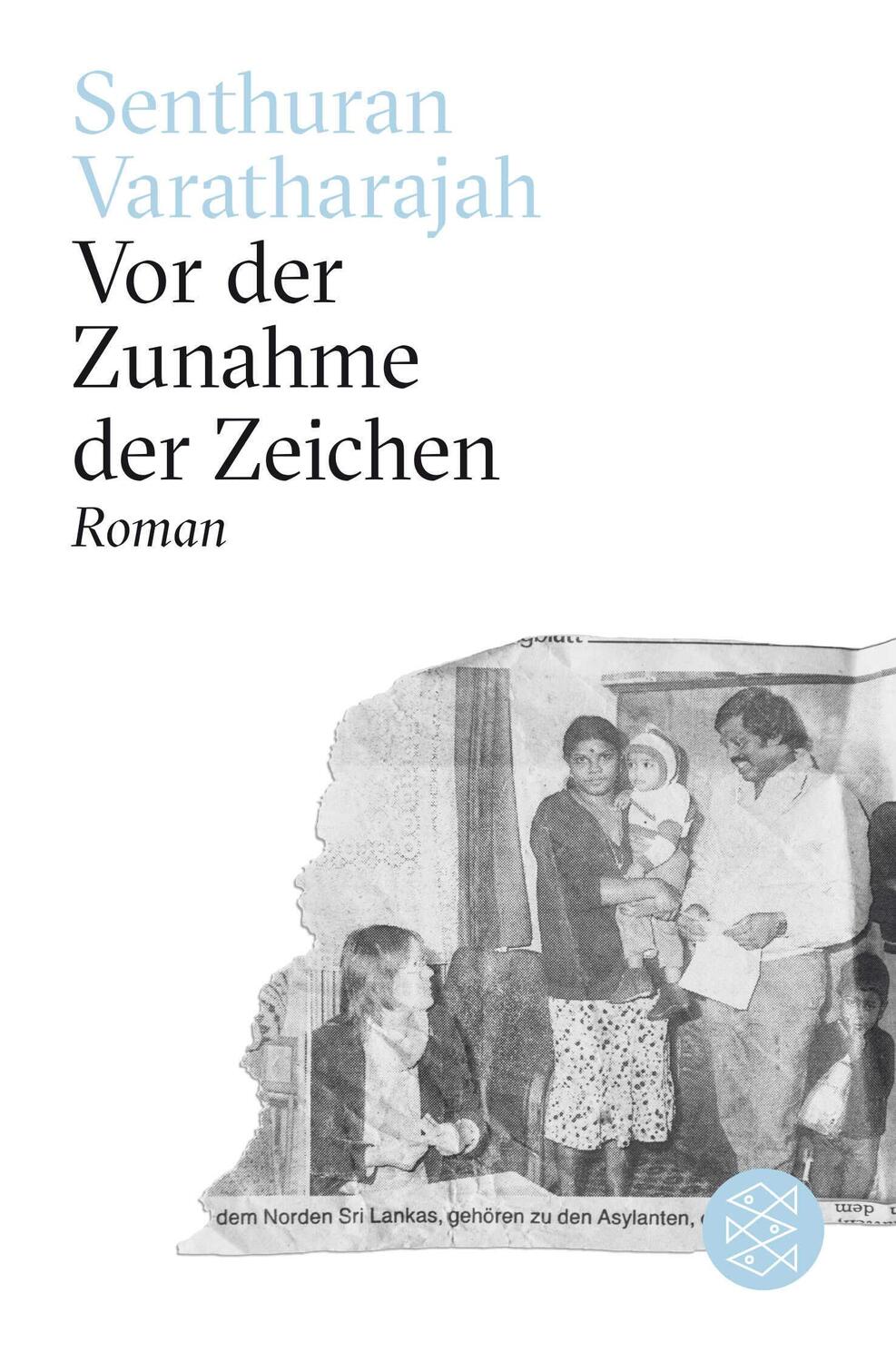 Cover: 9783596033423 | Vor der Zunahme der Zeichen | Roman | Senthuran Varatharajah | Buch