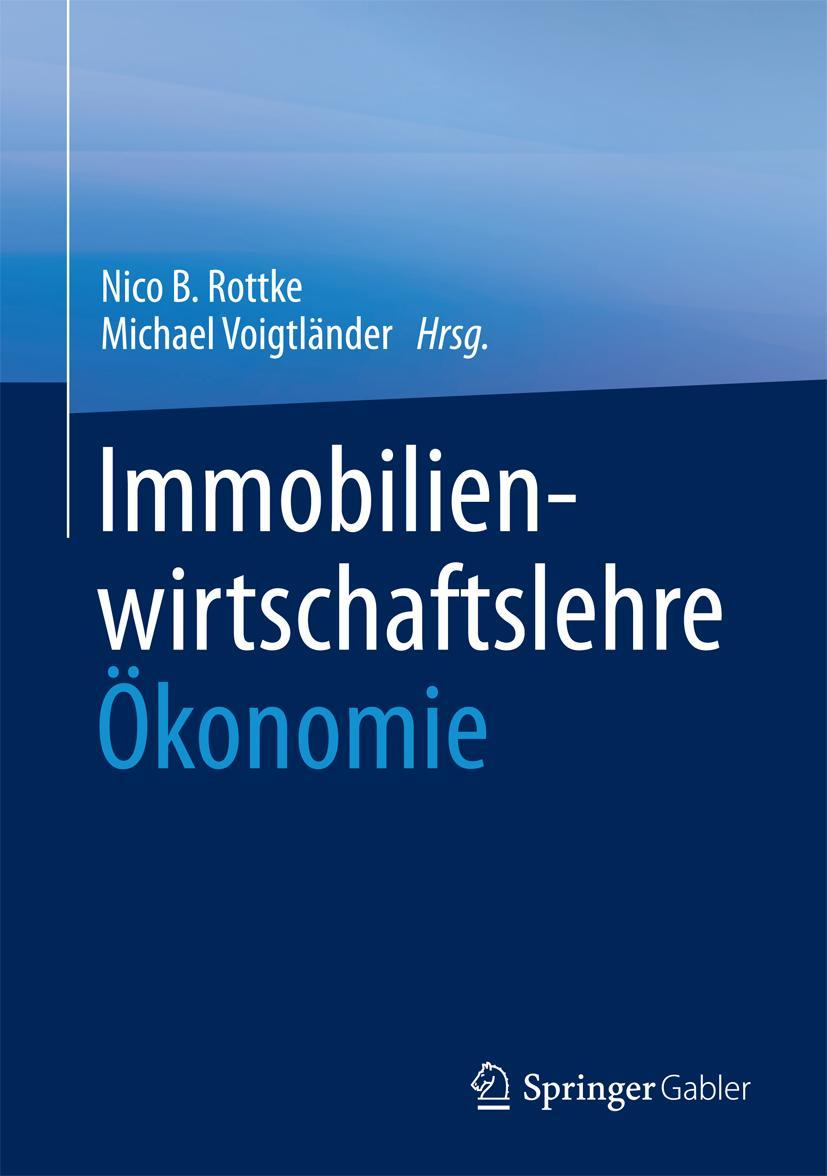 Cover: 9783658181949 | Immobilienwirtschaftslehre - Ökonomie | Michael Voigtländer (u. a.)