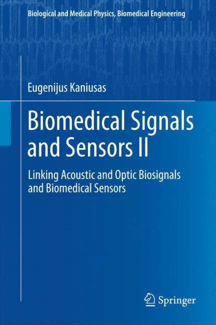 Cover: 9783662451052 | Biomedical Signals and Sensors II | Eugenijus Kaniusas | Buch | XVII