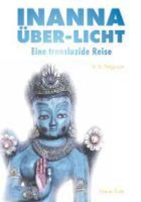 Cover: 9783890603179 | Inanna Über-Licht | Eine transluzide Reise | Susan Ferguson | Buch