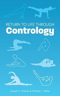 Cover: 9781953450463 | Return to Life Through Contrology | Joseph H Pilates (u. a.) | Buch