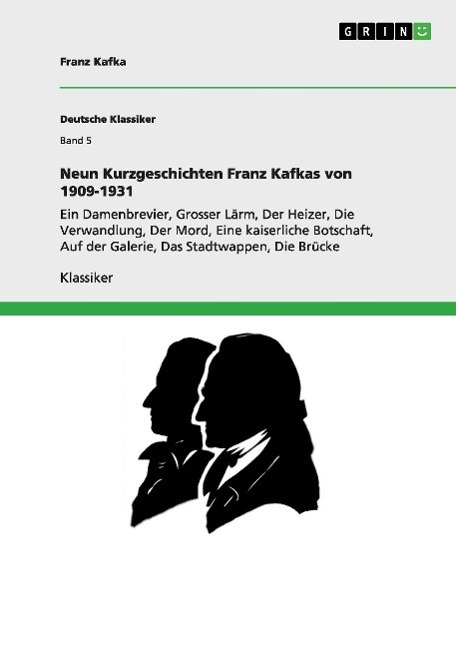 Cover: 9783640245949 | Neun Kurzgeschichten Franz Kafkas von 1909-1931 | Franz Kafka | Buch