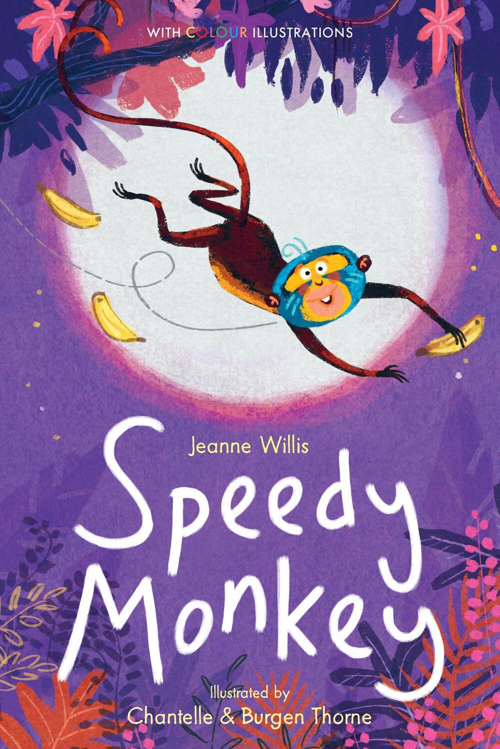 Cover: 9781788951142 | Speedy Monkey | Jeanne Willis | Buch | Colour Fiction | Gebunden