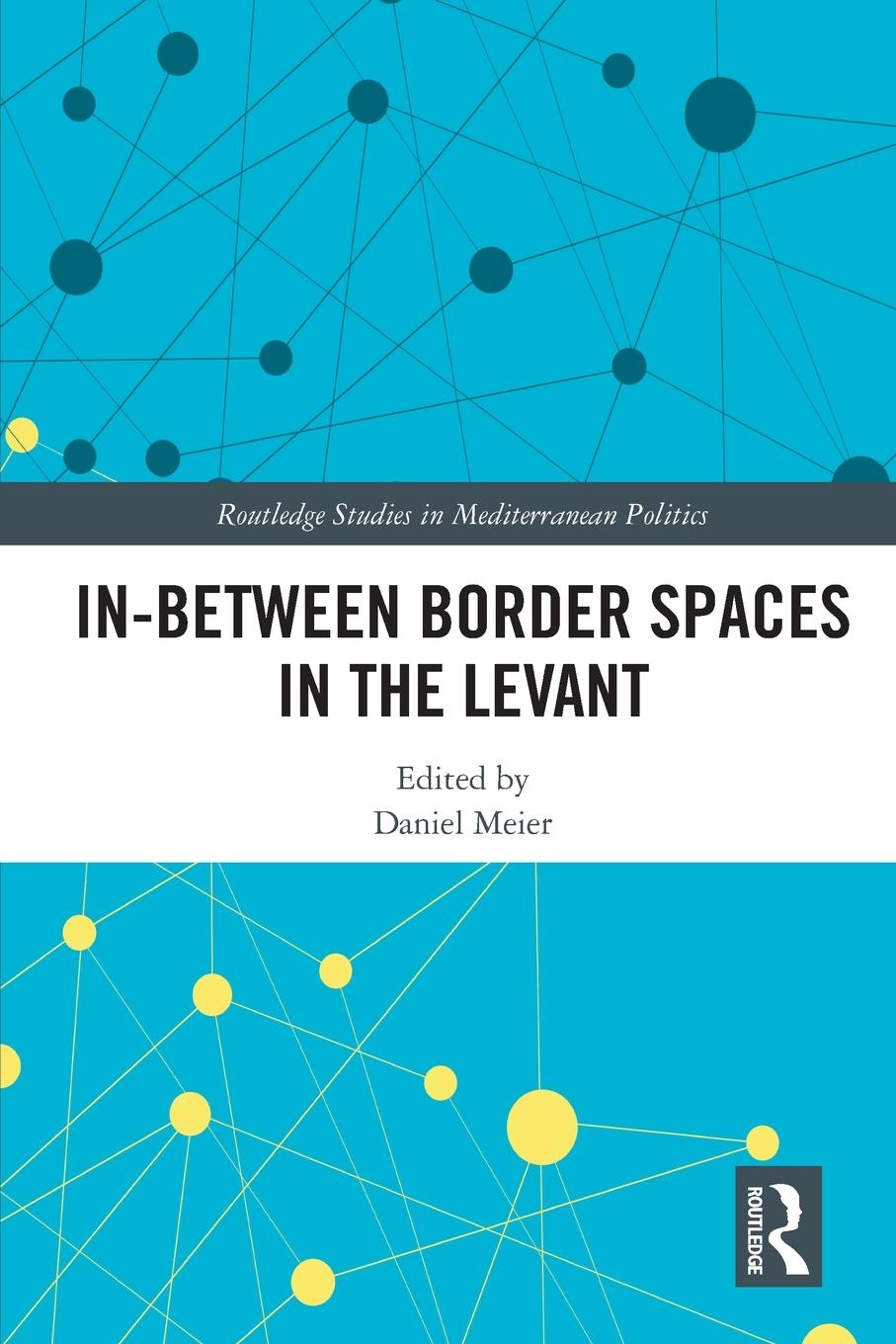 Cover: 9780367632366 | In-Between Border Spaces in the Levant | Daniel Meier | Taschenbuch