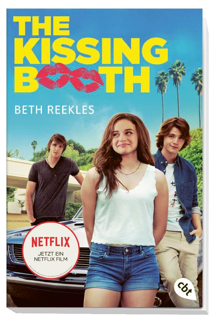 Bild: 9783570313275 | The Kissing Booth | Das Buch zum Netflix-Erfolg | Beth Reekles | Buch