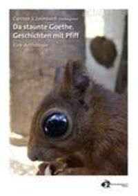 Cover: 9783940178503 | Da staunte Goethe. | Geschichten mit Pfiff (Eine Anthologie) | Buch