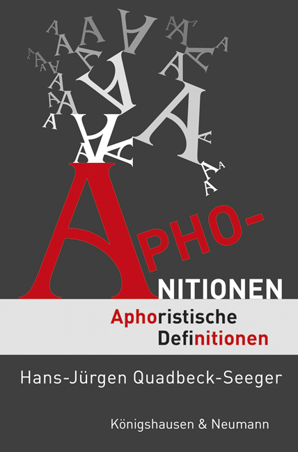 Cover: 9783826067921 | Aphonitionen | Aphoristische Definitionen | Quadbeck-Seeger | Buch