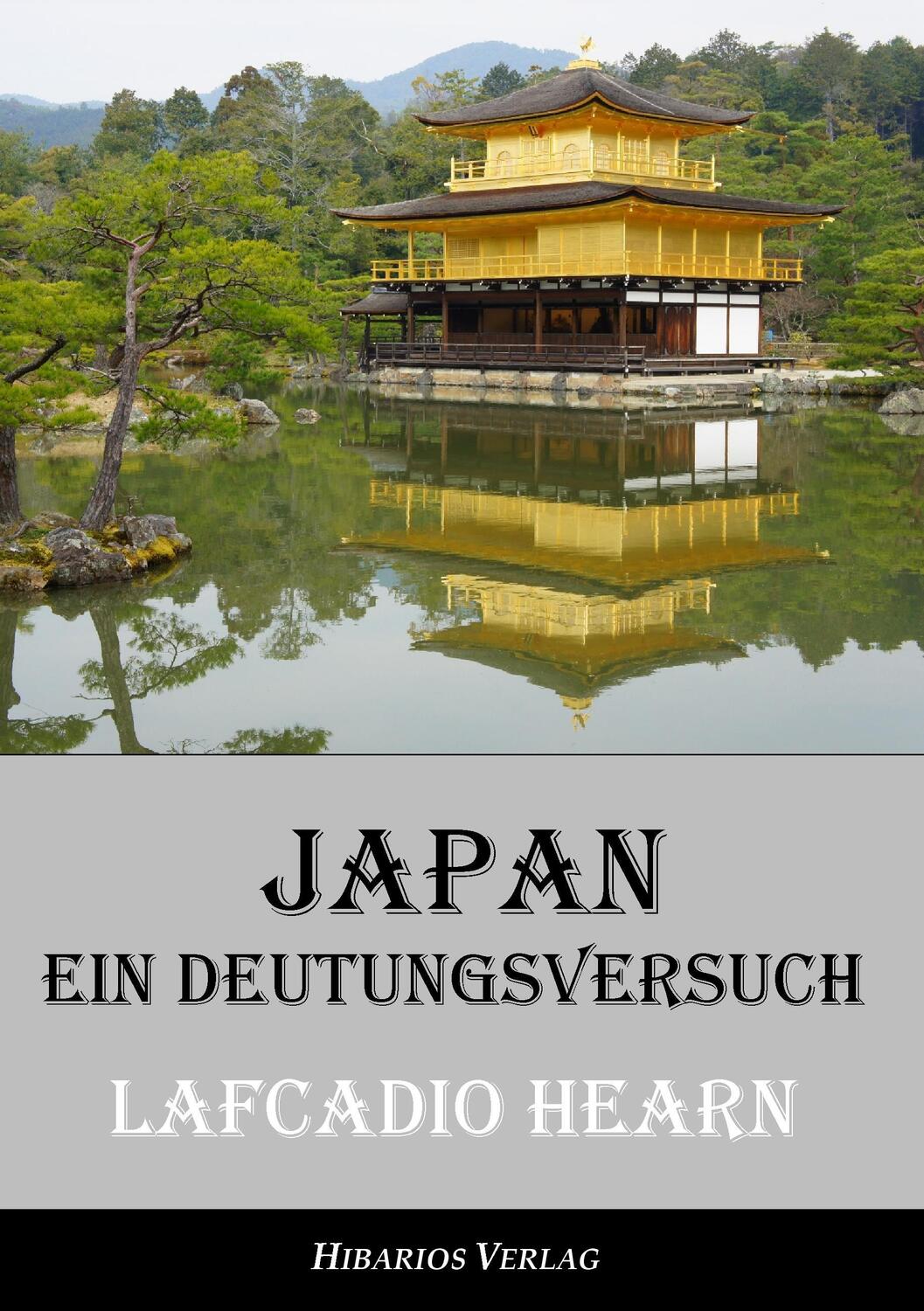 Cover: 9783945058077 | Japan - ein Deutungsversuch | Lafcadio Hearn | Taschenbuch | Paperback