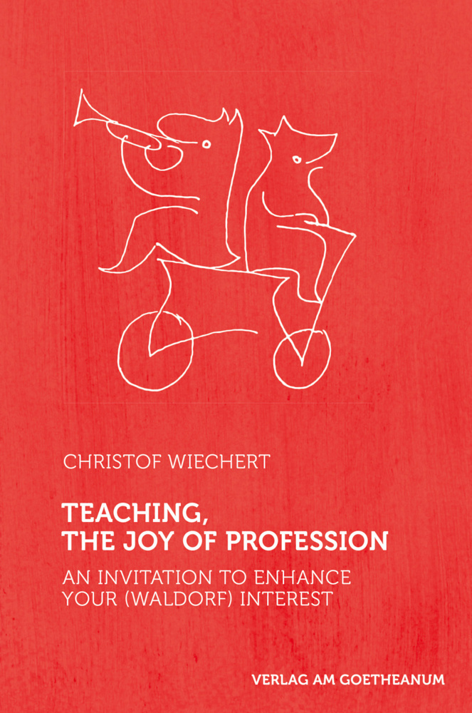 Cover: 9783723514733 | Teaching - The Joy of Profession | Christof Wiechert | Taschenbuch