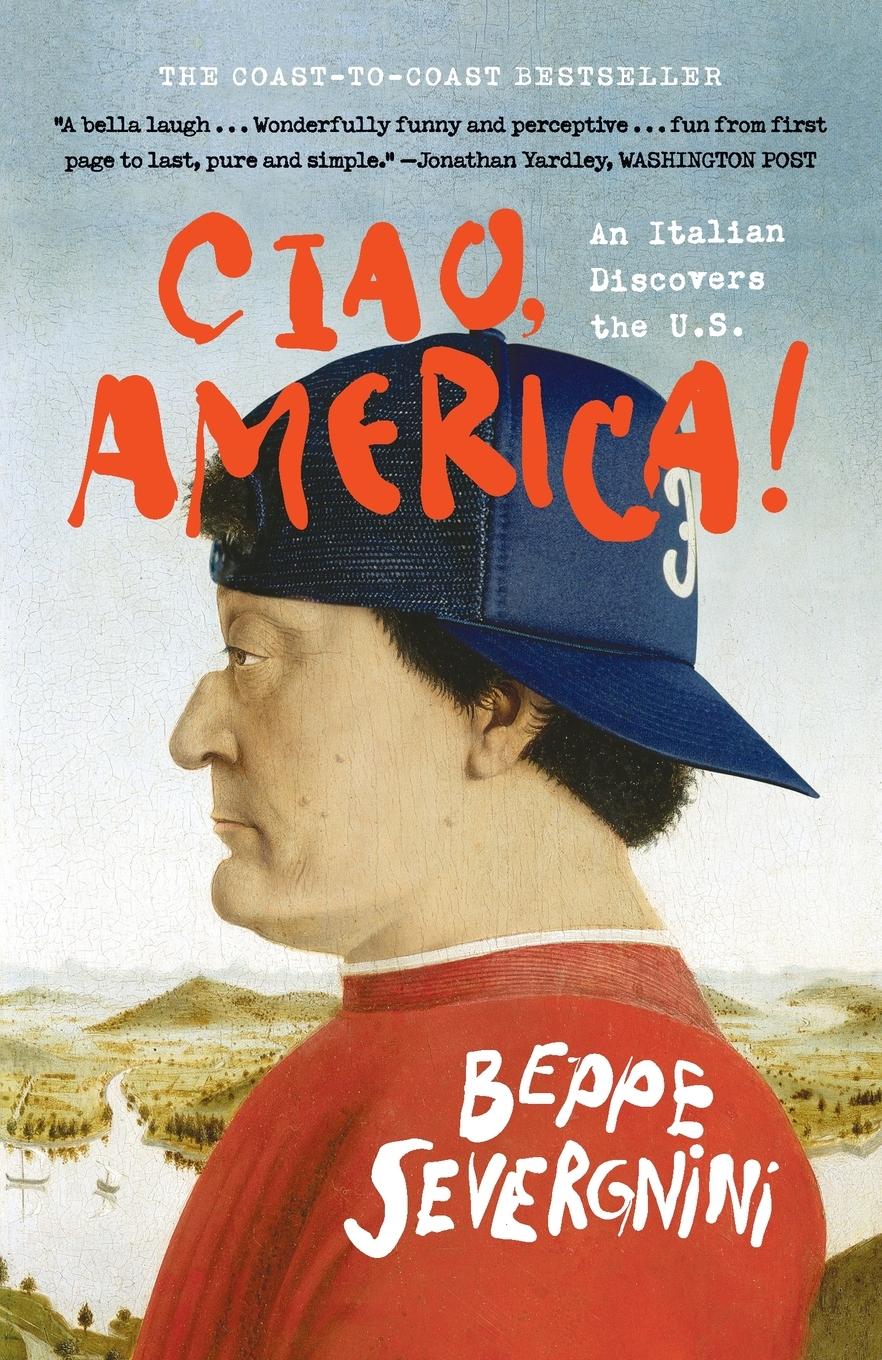 Cover: 9780767912365 | Ciao, America! | An Italian Discovers the U.S. | Beppe Severgnini