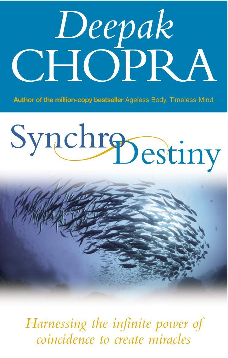 Cover: 9781844132195 | Synchrodestiny | Dr Deepak Chopra | Taschenbuch | Englisch | 2005