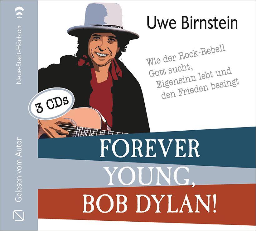 Cover: 9783734612794 | Forever young, Bob Dylan! | Uwe Birnstein | Audio-CD | Aus dem Leben