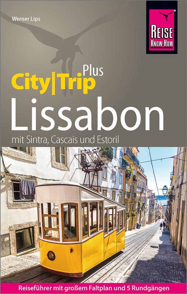 Cover: 9783831737680 | Reise Know-How Lissabon (CityTrip PLUS) | Werner Lips | Taschenbuch