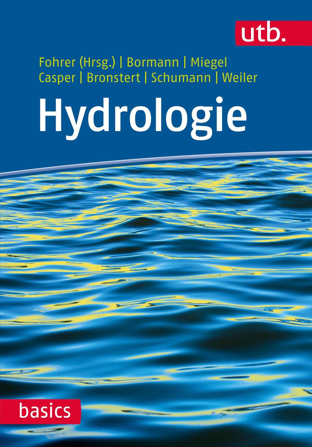 Cover: 9783825245139 | Hydrologie | Nicola Fohrer (u. a.) | Taschenbuch | Uni-Taschenbücher
