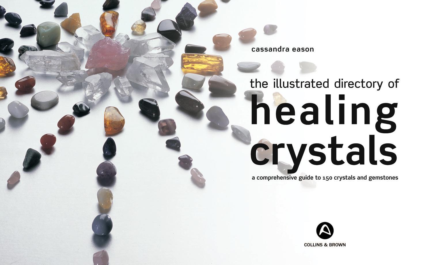 Bild: 9781911163688 | Cassandra Eason's Healing Crystals | Cassandra Eason | Buch | Gebunden