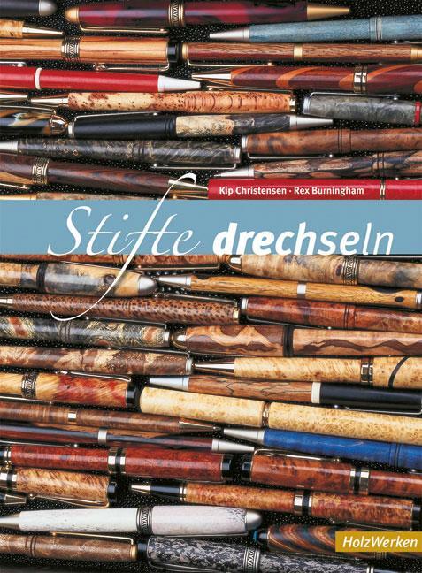 Cover: 9783866309302 | Stifte drechseln | Kip Christensen (u. a.) | Buch | HolzWerken | 2008