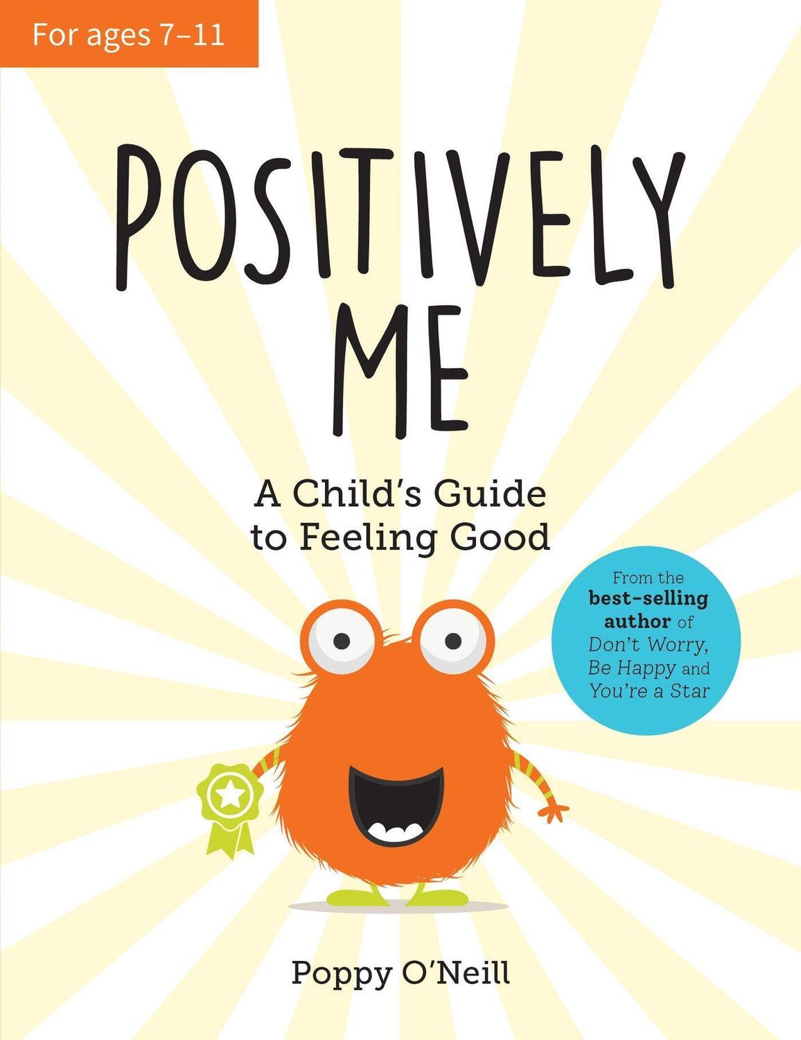 Cover: 9781800071698 | Positively Me | A Child's Guide to Feeling Good | Poppy O'Neill | Buch