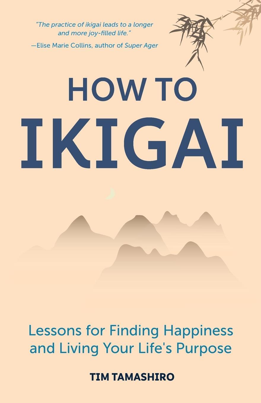 Cover: 9781633539006 | How to Ikigai: Lessons for Finding Happiness and Living Your Life's...