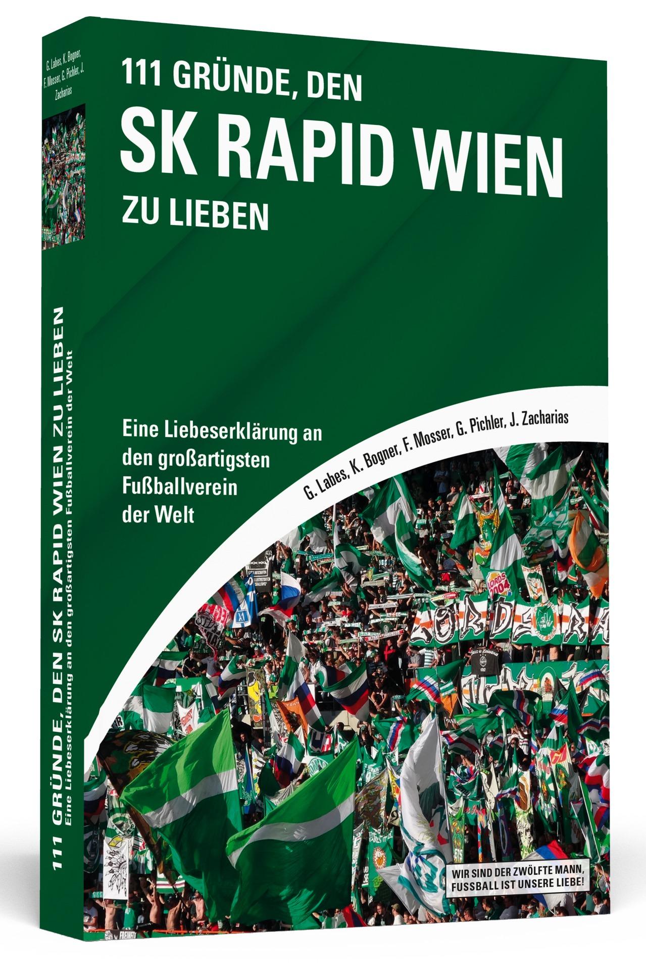 Cover: 9783862655038 | 111 Gründe, den SK Rapid Wien zu lieben | Gregor Labes (u. a.) | Buch