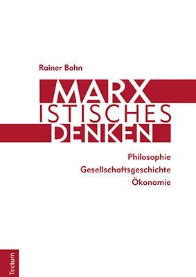Cover: 9783828846999 | Marxistisches Denken | Rainer Bohn | Buch | XIII | Deutsch | 2021