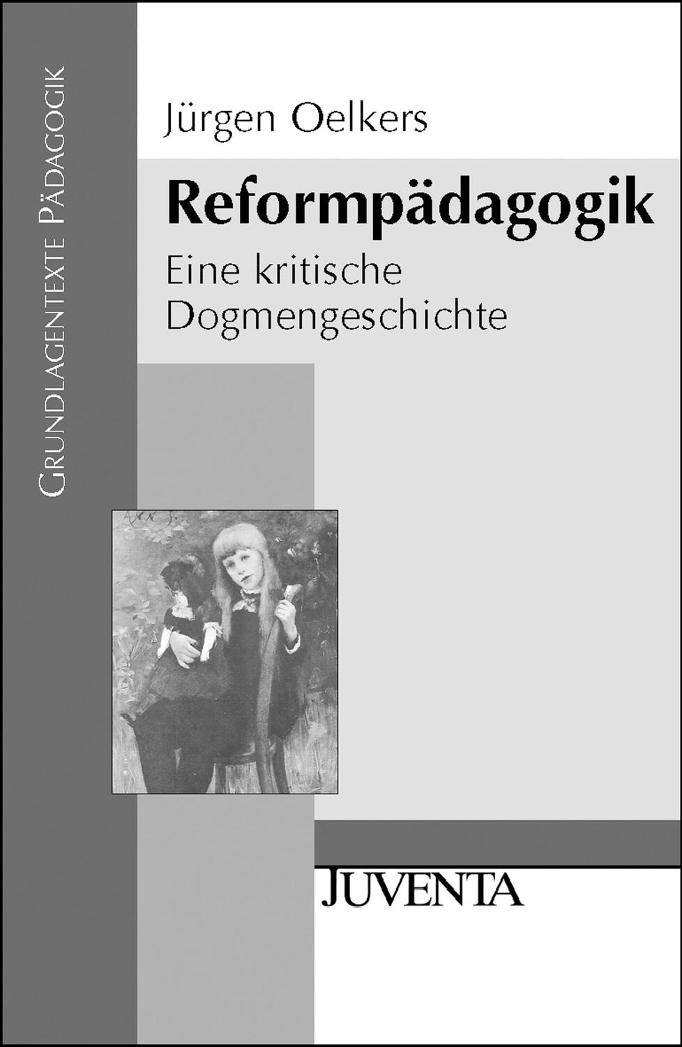 Cover: 9783779915256 | Reformpädagogik | Eine kritische Dogmengeschichte | Jürgen Oelkers
