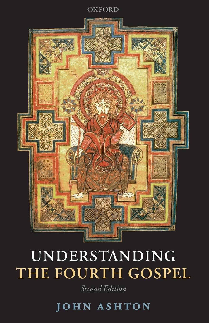Cover: 9780199544226 | Understanding the Fourth Gospel | John Ashton | Taschenbuch | Englisch