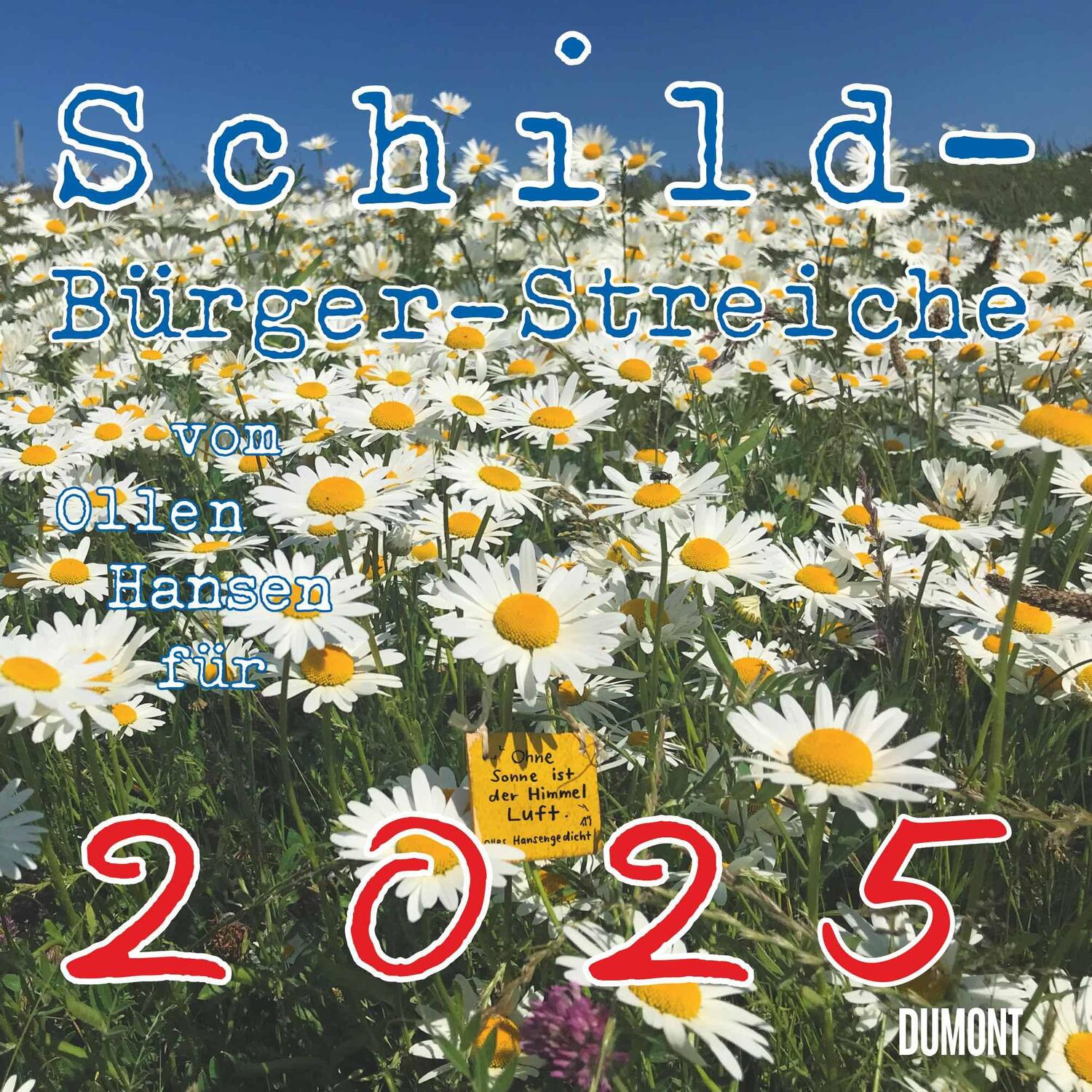 Cover: 4250809652795 | Schild-Bürger-Streiche 2025 - Von Pit Schulz - Broschürenkalender -...